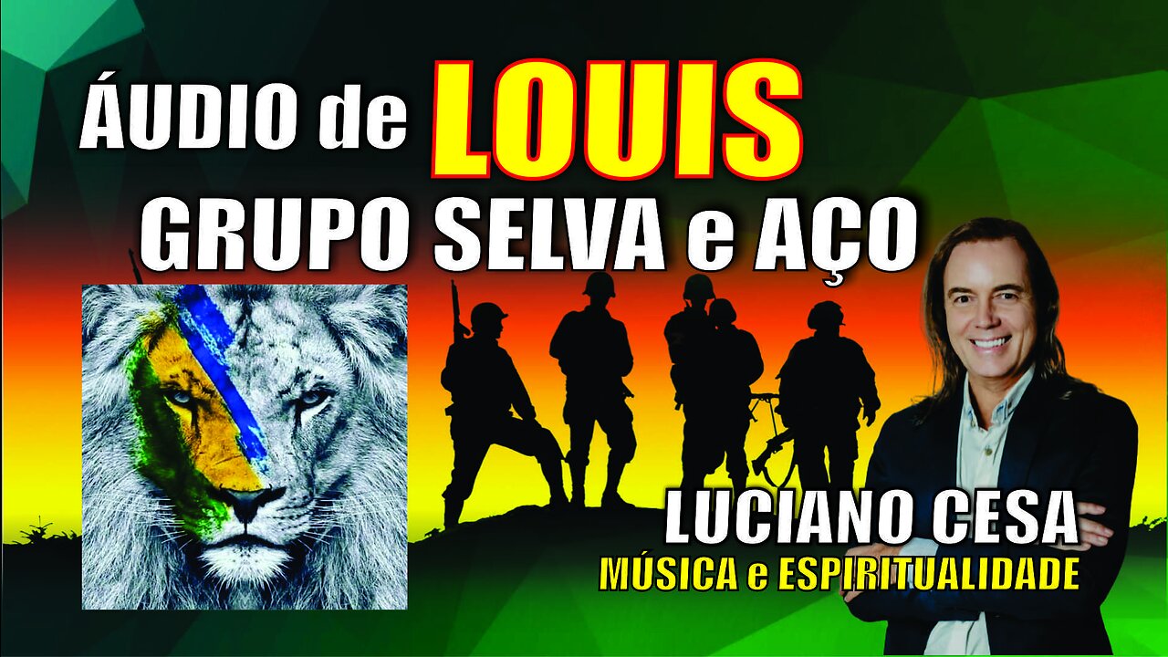 ÁUDIO de LOUIS, SELVA e AÇO. LUCIANO CESA. Compartilhem !