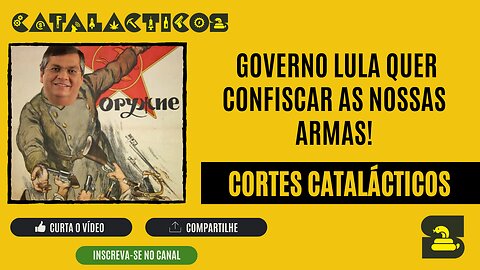 [CORTES] GOVERNO LULA quer CONFISCAR as NOSSAS ARMAS!