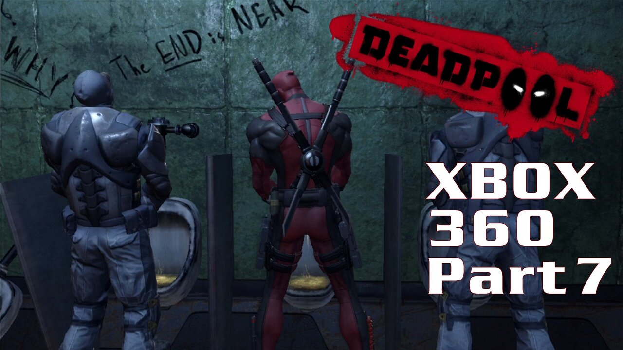 Deadpool (2013) XBOX 360 Gameplay Part 7