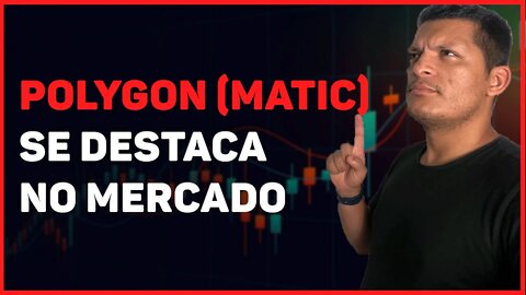 POLYGON (MATIC) SE DESTACA NO MERCADO; ENTENDA O QUE FAZER NESSE MOMENTO DE ALTA