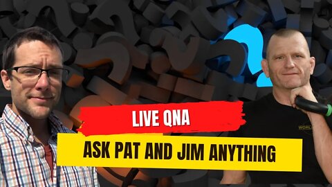 Ask Pat and Jim Anything | Live QnA (11/12)