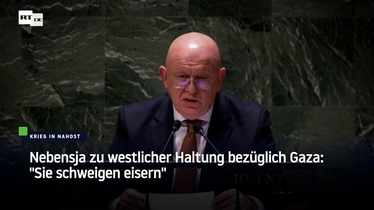 Nebensja an Israel: "Wenn Sie Zivilisten bekämpfen, stellen Sie sich selbst auf die Seite des Bösen"