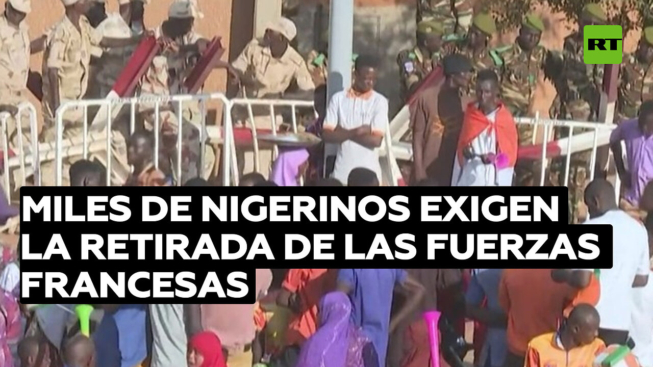 Miles de nigerinos exigen la retirada de las fuerzas francesas