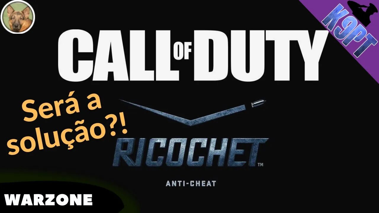 RICOCHET o novo Anti-Cheating para o Un$verso Call of Duty