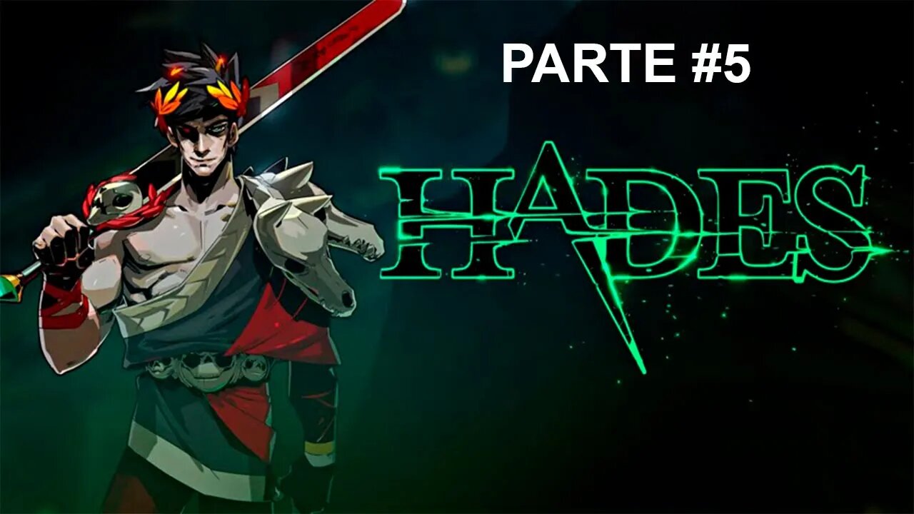 Hades - [Parte 5] - Legendado PT-BR - 60Fps - 1440pp