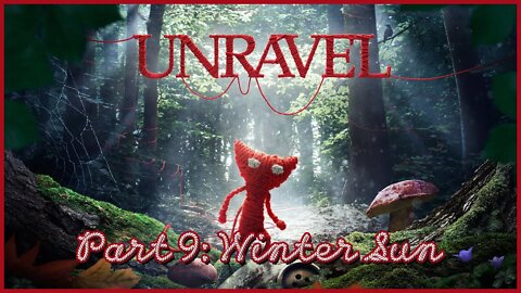 Unravel Playthrough: Part 9 - Winter Sun (No Commentary)