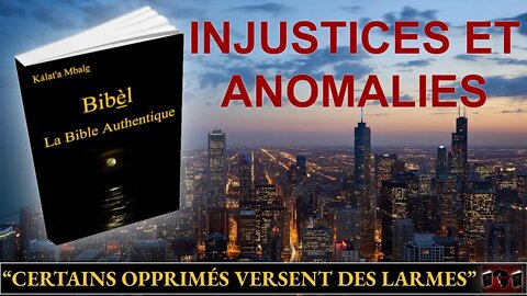 Injustices et anomalies dans la vie sociale