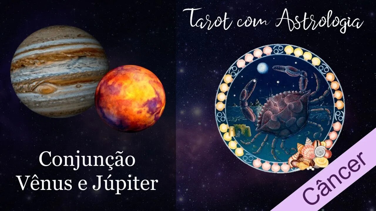 🌠 [Tarot] Conjunção Vênus e Júpiter para Câncer ♋