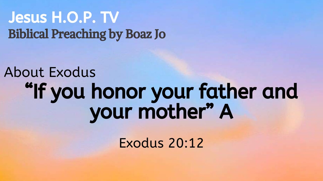 "If you honor your father and your mother" A - Boaz Jo