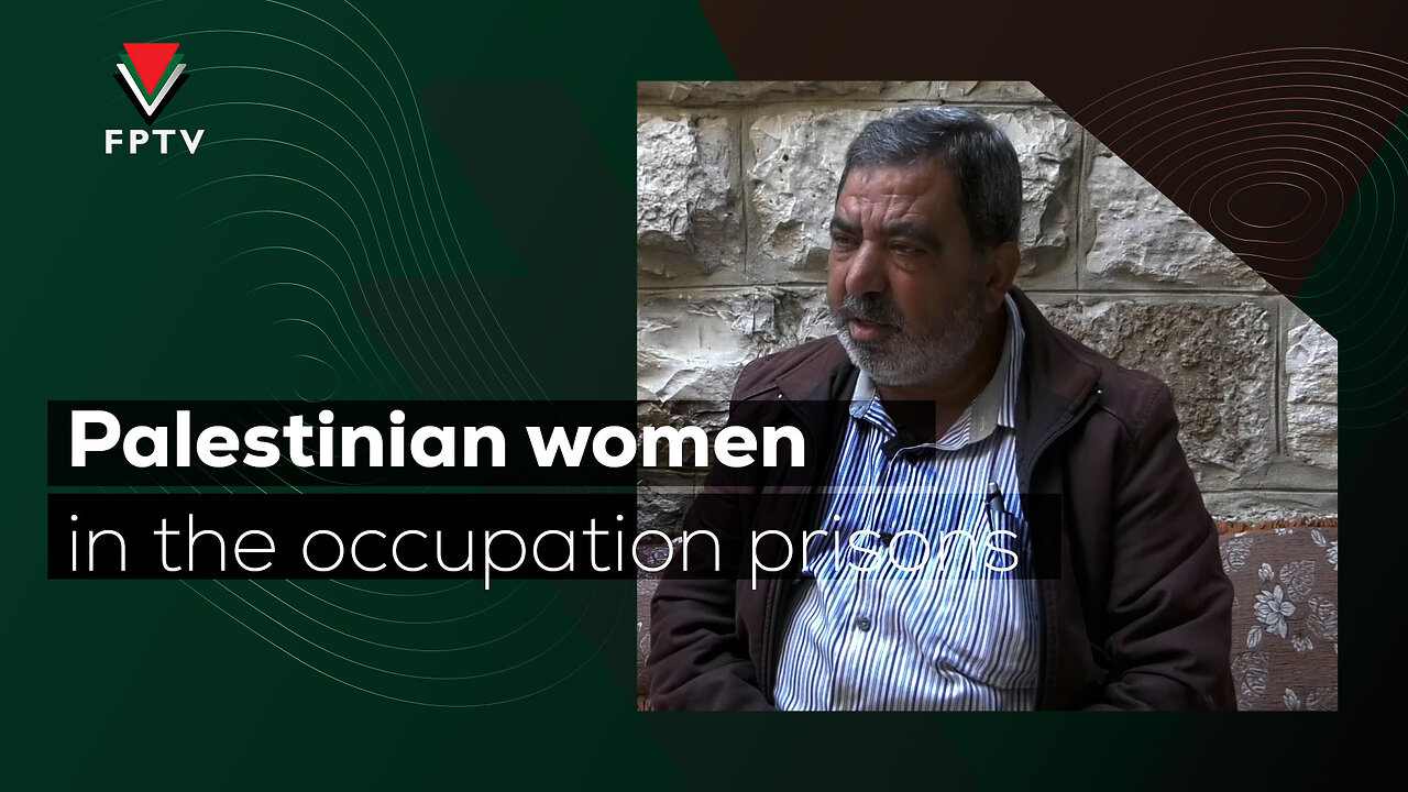 Palestinian Women in Zionist Dungeons, Two Fathers Ask For the Freedom of Their Daughters