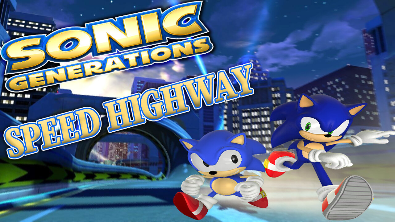 Sonic Generations Speed Highway Act 1 & 2 (S Rank)