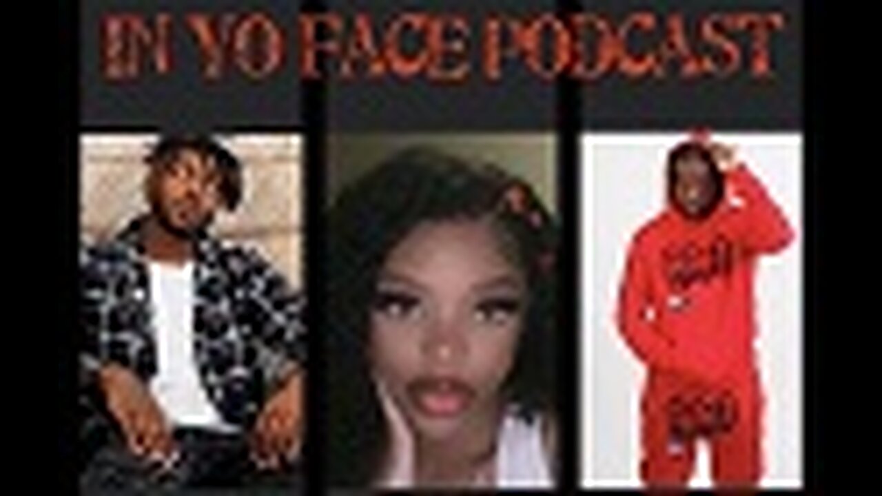 In Yo Face Podcast