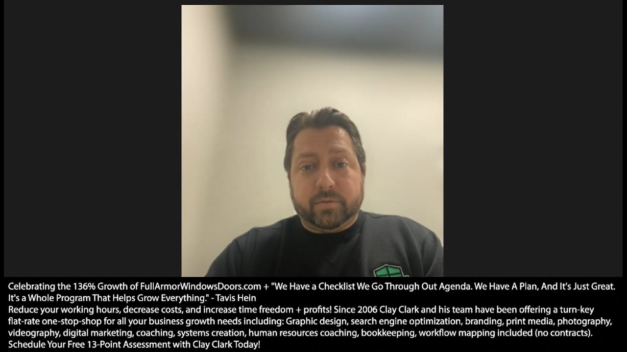 Clay Clark Case Study | Celebrating the 136% Growth of FullArmorWindowsDoors.com + "We Have a Checklist We Go Through Out Agenda. We Have A Plan, And It's Just Great. It's a Whole Program That Helps Grow Everything." - Tavis Hein