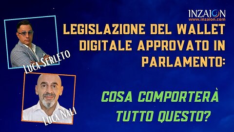 Legislazione Wallet digitale approvato in parlamento: cosa comporterà tutto questo? - Luca Serleto