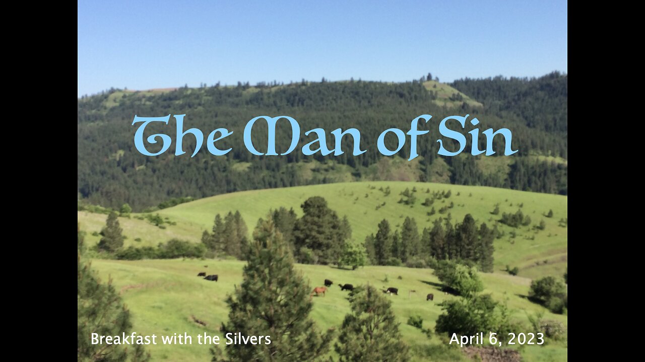 The Man of Sin - Breakfast with the Silvers & Smith Wigglesworth Apr 3