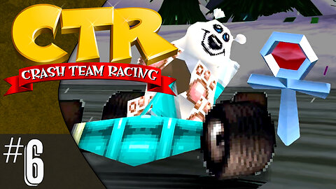 CTR: Crash Team Racing (part 6) | Relic Races