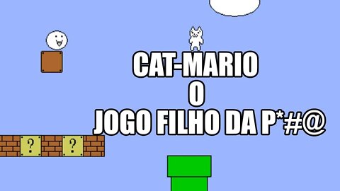 PASSANDO RAIVA COM CAT-MARIO!!!