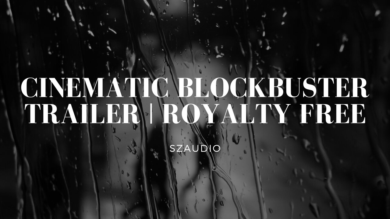 Cinematic Blockbuster Trailer | Royalty Free Music