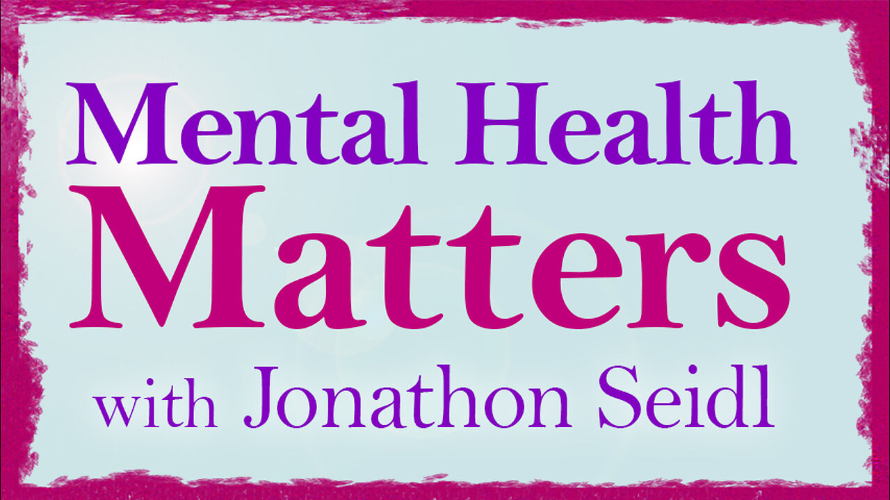 Mental Health Matters - Jonathon Seidl on LIFE Today Live