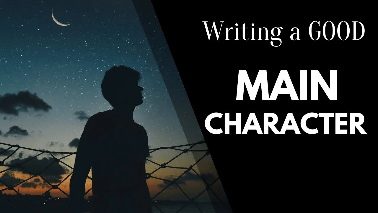 Writing a Good Main Character - Writing a Good Book