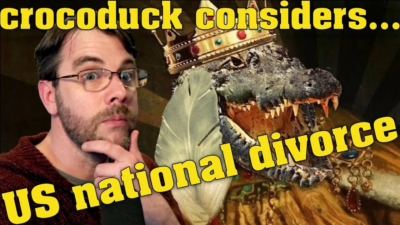 Is U.S. Headed to National Divorce? | with King Crockoduck