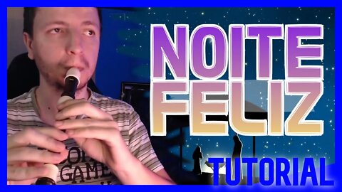 NOITE FELIZ - Tutorial com notas na tela flauta doce transversal violino