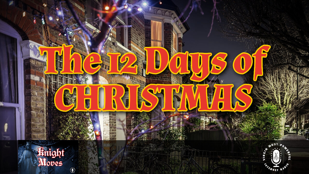 26 Dec 22, Knight Moves: The 12 Days of Christmas