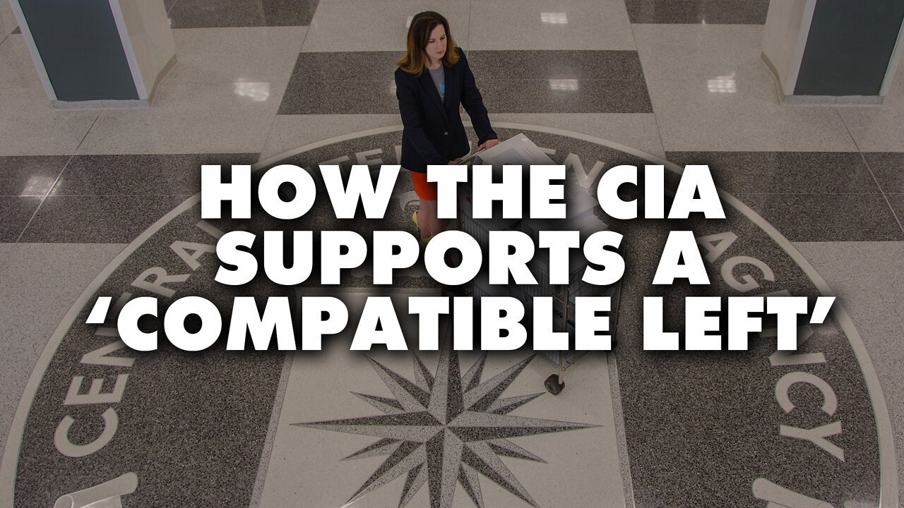 How the CIA supports a 'compatible left' to aid US imperialism