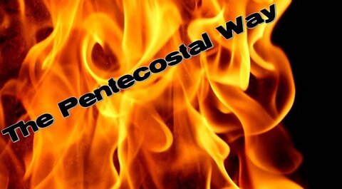 Sunday 10:30am Worship - 4/3/22 - "The Pentecostal Way - Message #2"