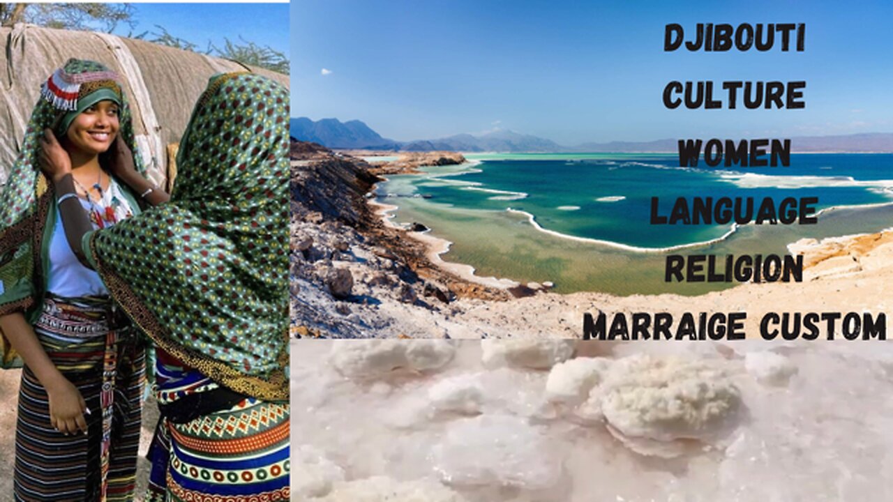 Djibouti | Everything You Need To Know About The Country,Women,Marrraige