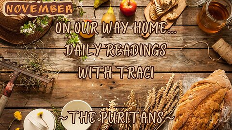 32nd Daily Reading from The Puritans 29th November