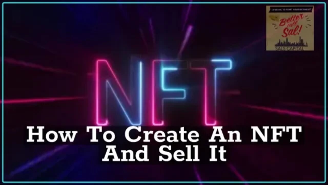 How To Create An NFT And Sell It