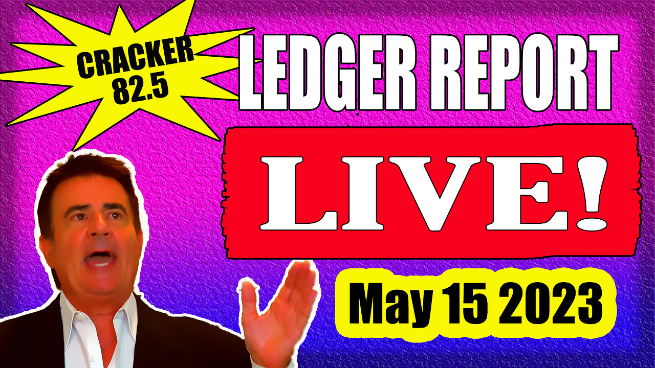 Cracker 82.5 Ledger Report - LIVE 8am EASTERN- May 15 2023