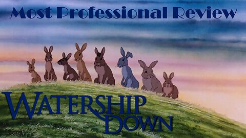 Watership Down: Most Professional Review