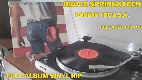 BRUCE SPRINGSTEEN - BORN IN THE U.S.A - FULL ALBUM VINYL RIP - RELEASED 1984 US