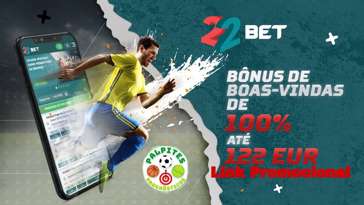 22BET BÓNUS + Fazer REGISTO!