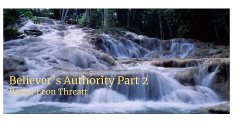 Believer's Authority Part 2