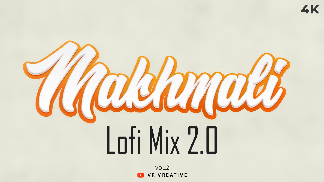 Makhmali Lofi Remix 2.O