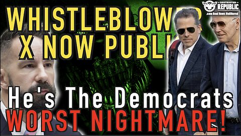 Whistleblower X Is NOW Public & He’s The Democrats Biggest Nightmare!