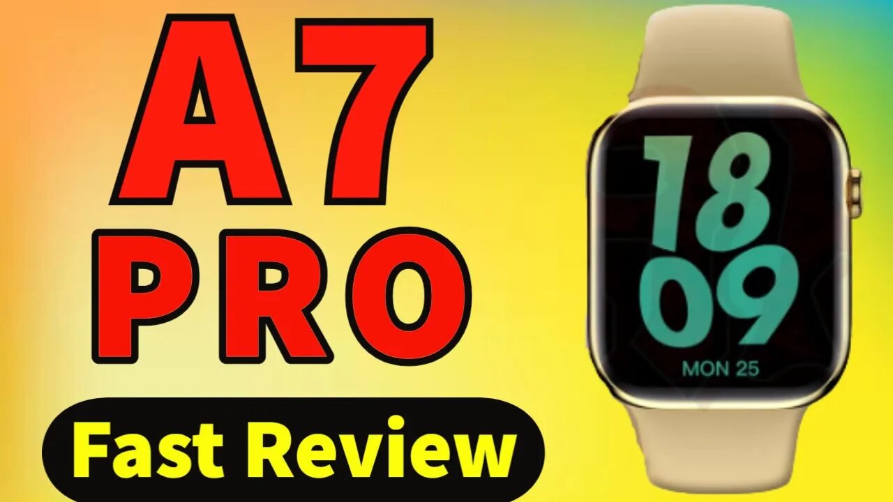 Smartwatch A7 Pro fast review pk series 7