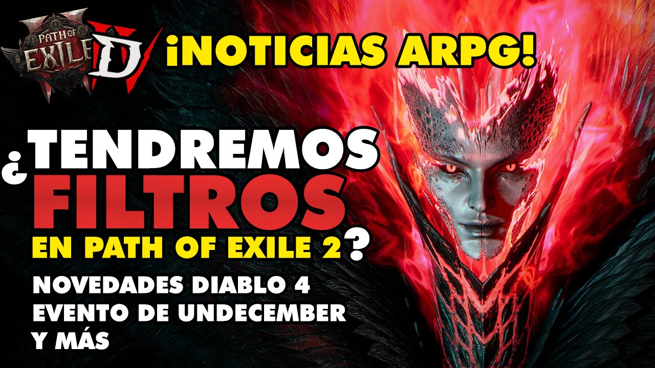 ¿Filtros DISPONIBLES en PATH OF EXILE 2? 🤔 ¡Diablo 4 en Oferta, Nueva ladder de D2R y más!