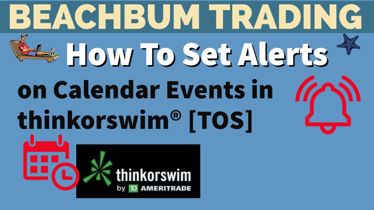 How to Set Alerts on Calendar Events in thinkorswim® [TOS]