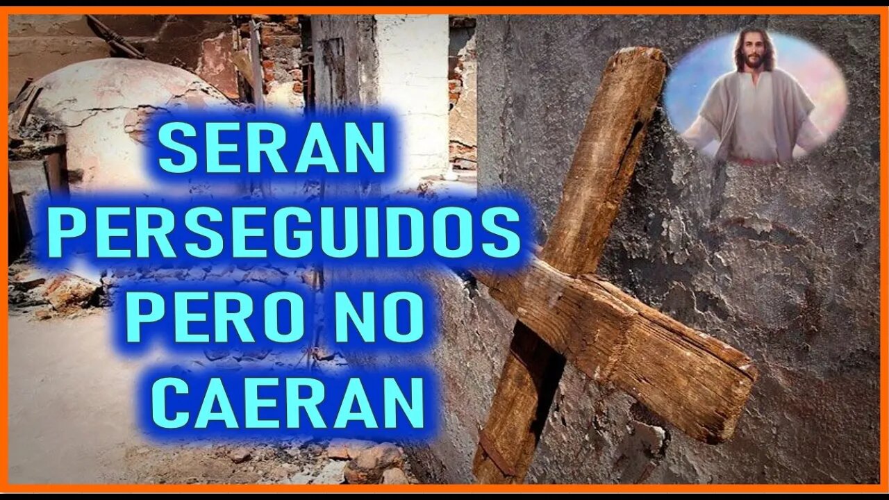 MENSAJE DE JESUCRISTO A DANIEL DE MARIA - SERAN PERSEGUIDOS PERO NO CAERAN