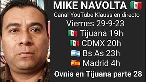 Ovnis en Tijuana parte 28 // Mike Navolta @MikeNavolta 🇲🇽 (30-9-23)