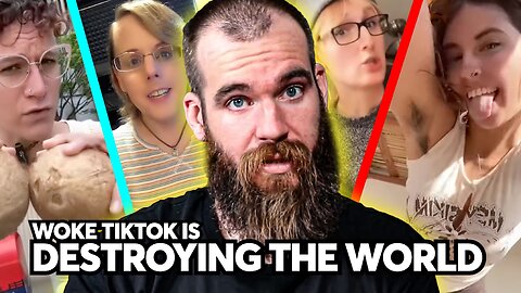 Woke TikTok Is Destroying The World