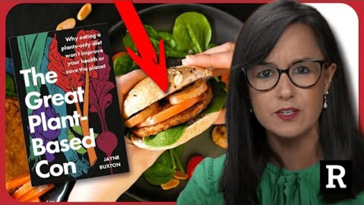 She's EXPOSING the Great Plant-Based Con and it's WORSE that we thought | Redacted w Natali Morris