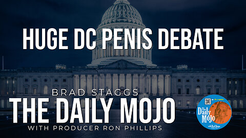 Huge DC Penis Debate - The Daily MoJo 112024