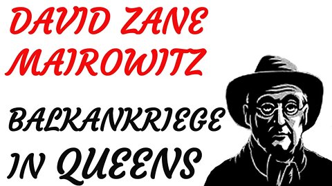 HÖRSPIEL - David Zane Mairowitz - BALKANKRIEGE IN QUEENS