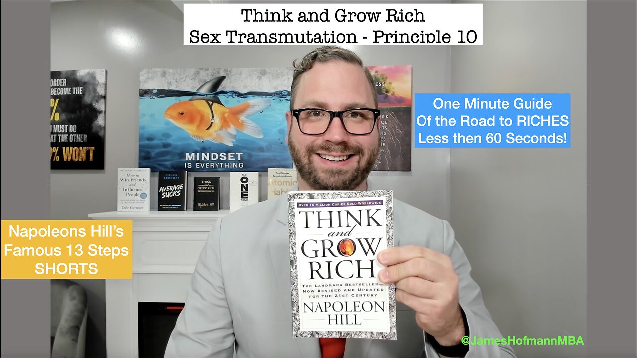 One Minute Think and Grow Rich: The Mystery of Sex: Transmutation Principle 10