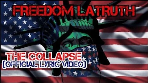 freedom LaTruth - The Collapse